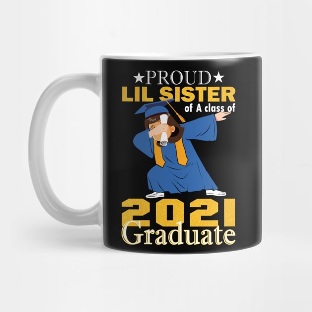 Proud lil sister of a class of 2021 graduate..graduation gift by DODG99